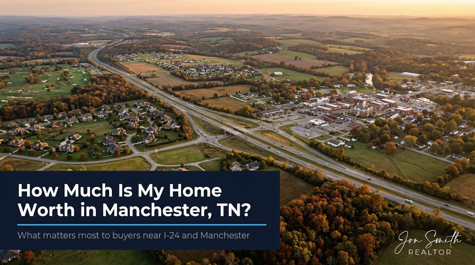 How Much Is My Home Worth in Manchester, TN? (2026 Guide)