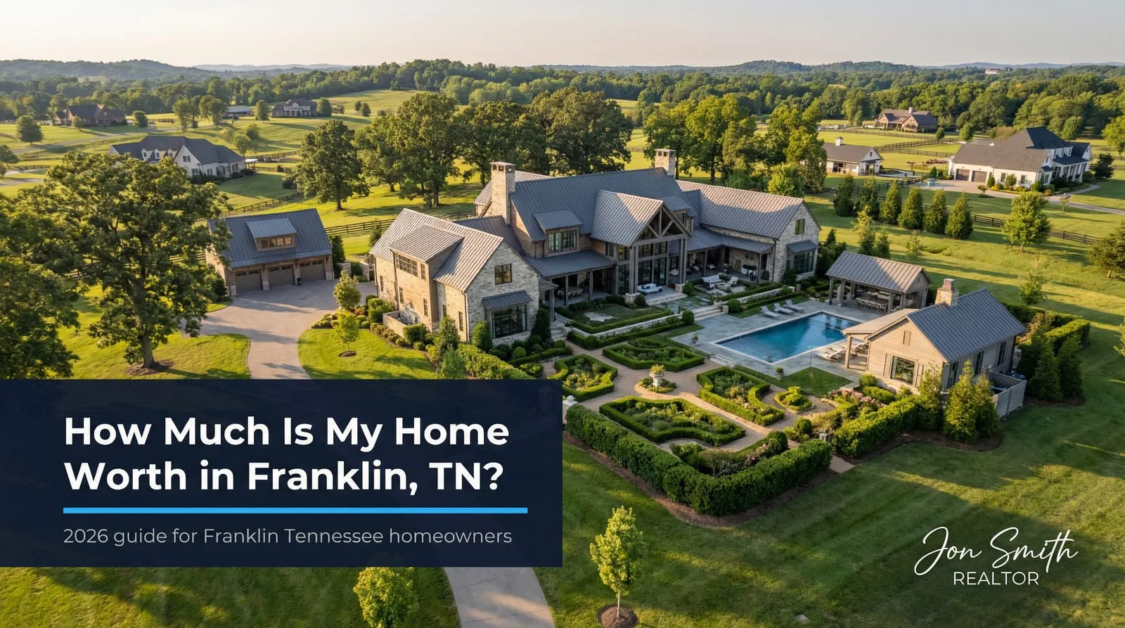 How Much Is My Home Worth in Franklin, TN? (2026 Guide)