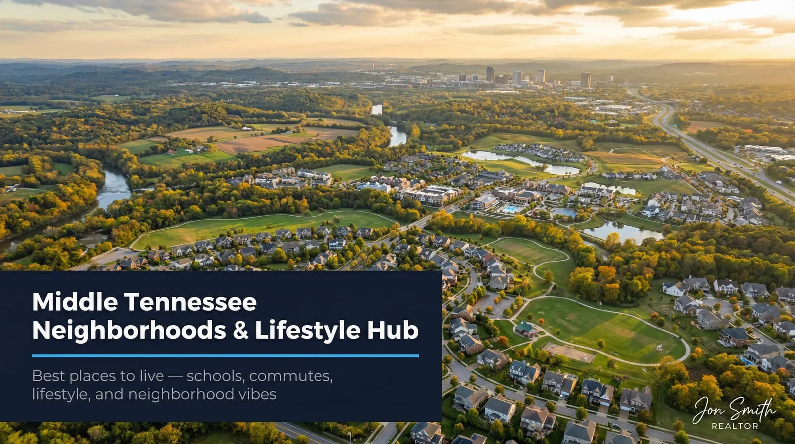 Middle Tennessee Neighborhoods & Lifestyle Hub (2026 Guide)