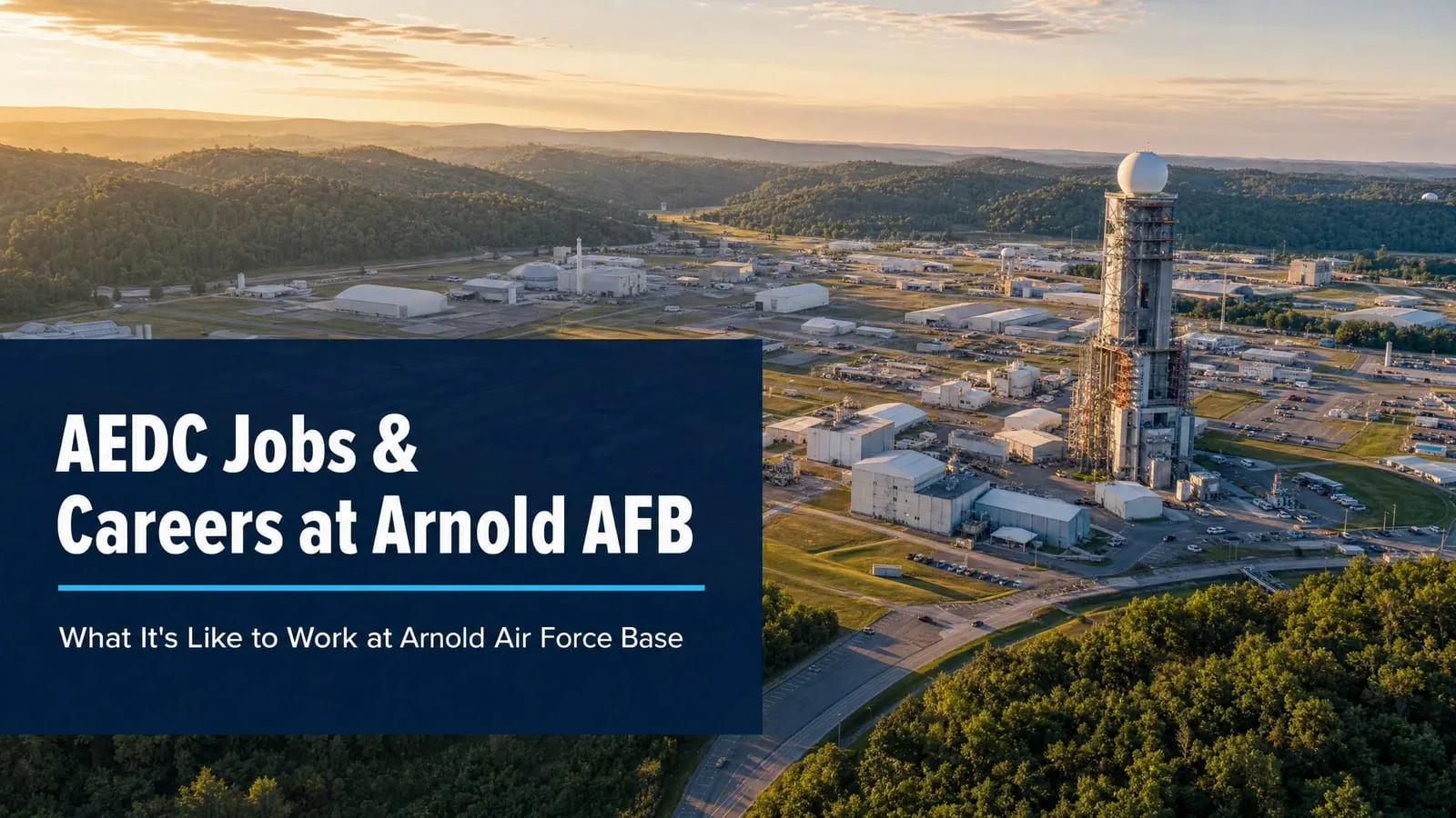 AEDC Jobs and Careers: What It's Like to Work at Arnold Air Force Base