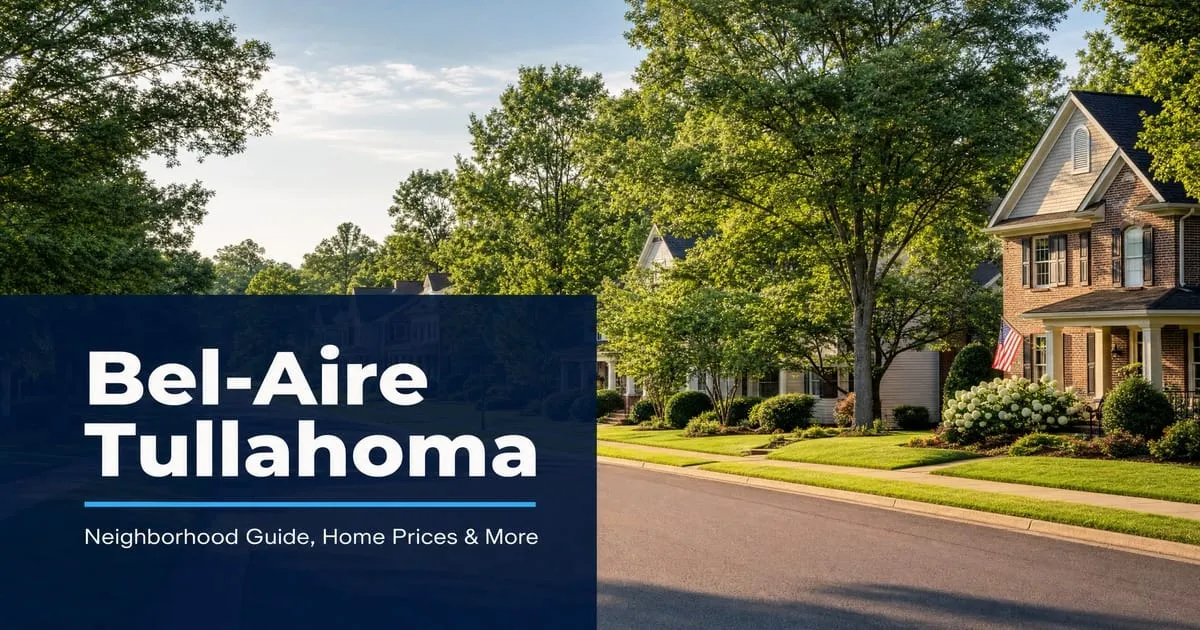 Bel-Aire Tullahoma: Neighborhood Guide, Home Prices, and What to Expect