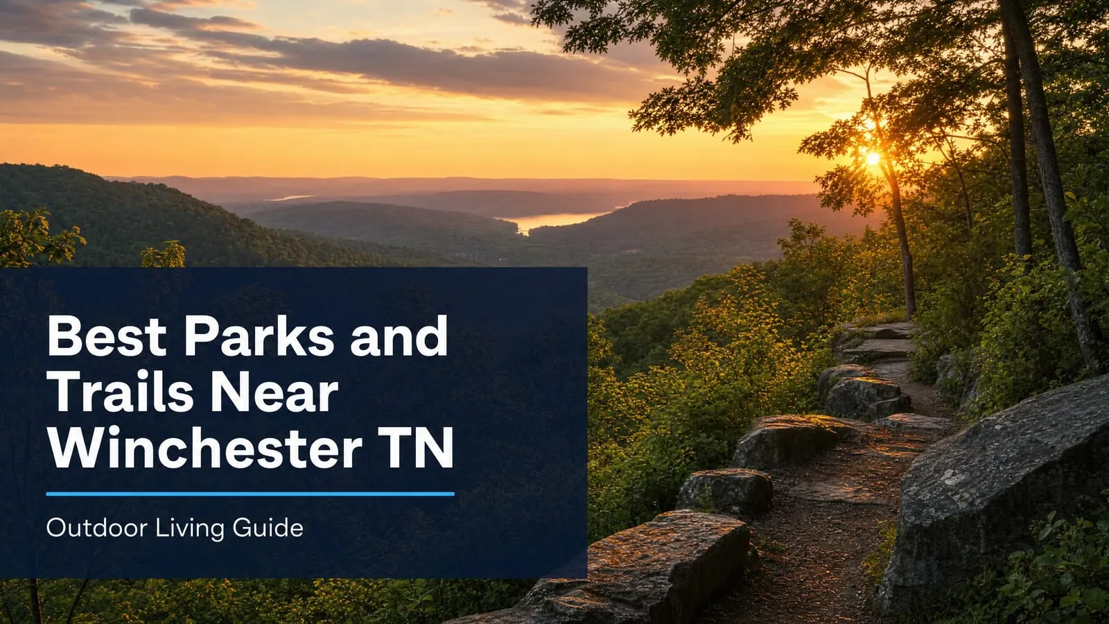 Best Parks and Trails Near Winchester TN: Outdoor Living Guide