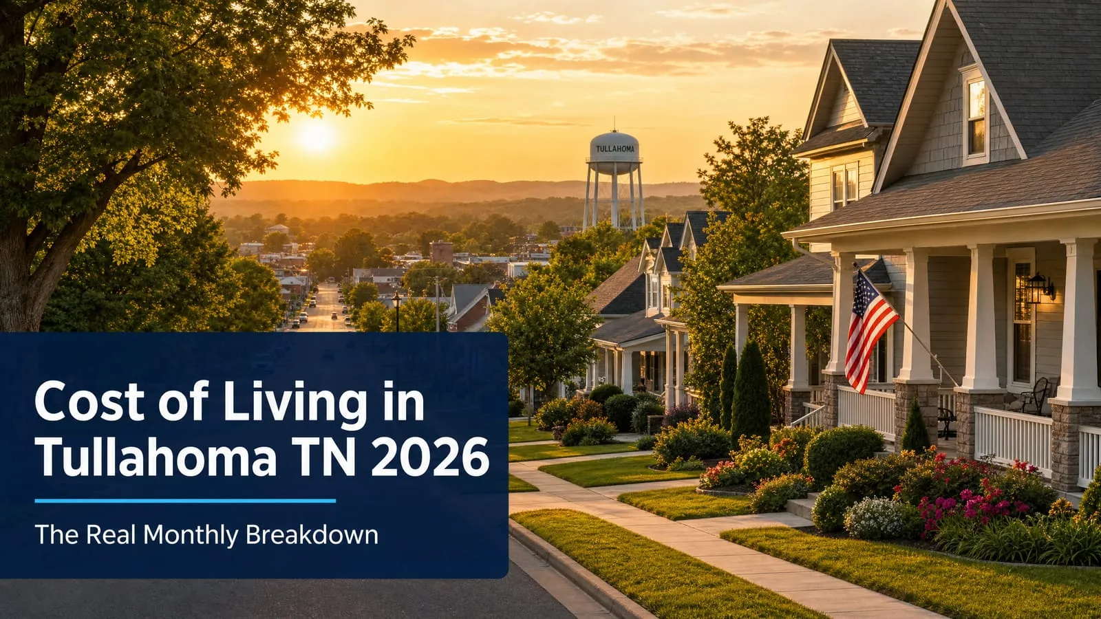 Cost of Living in Tullahoma TN 2026: The Real Monthly Breakdown