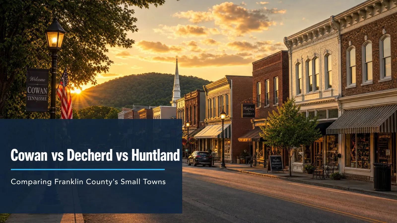 Cowan vs Decherd vs Huntland: Comparing Franklin County's Small Towns