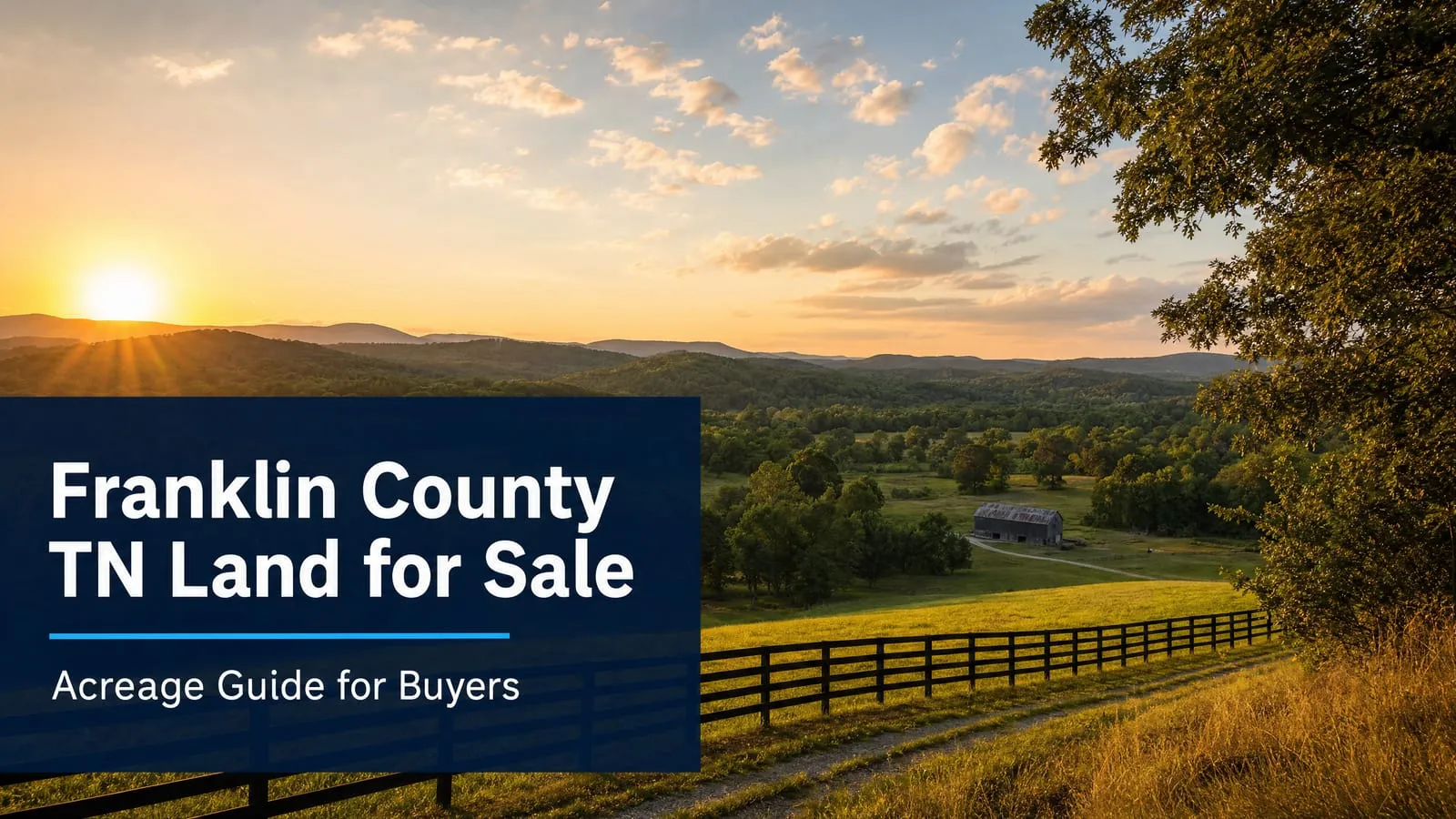 Franklin County TN Land for Sale: Acreage Guide for Buyers