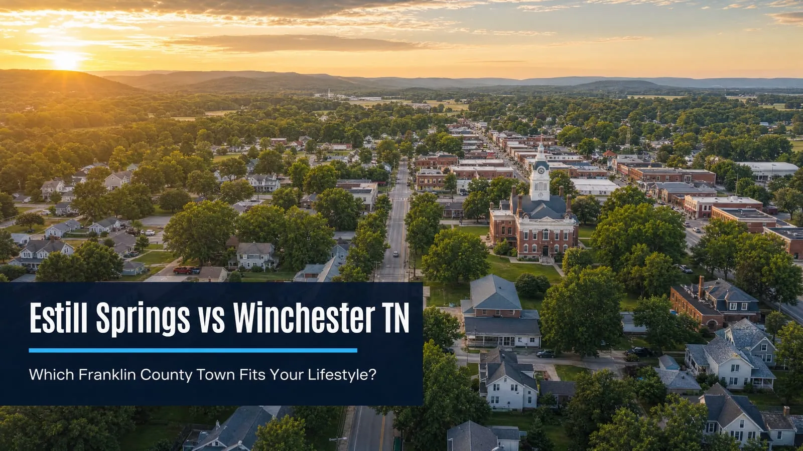 Estill Springs vs Winchester TN: Which Franklin County Town Fits Your Life?