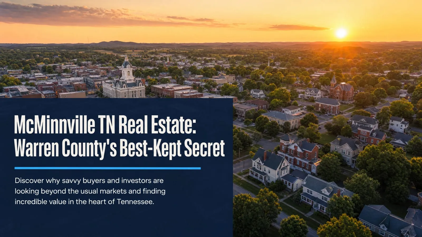 McMinnville TN Real Estate: Warren County's Best-Kept Secret