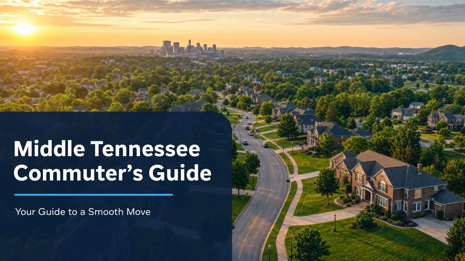Moving to Middle Tennessee from Nashville: The Commuter's Guide