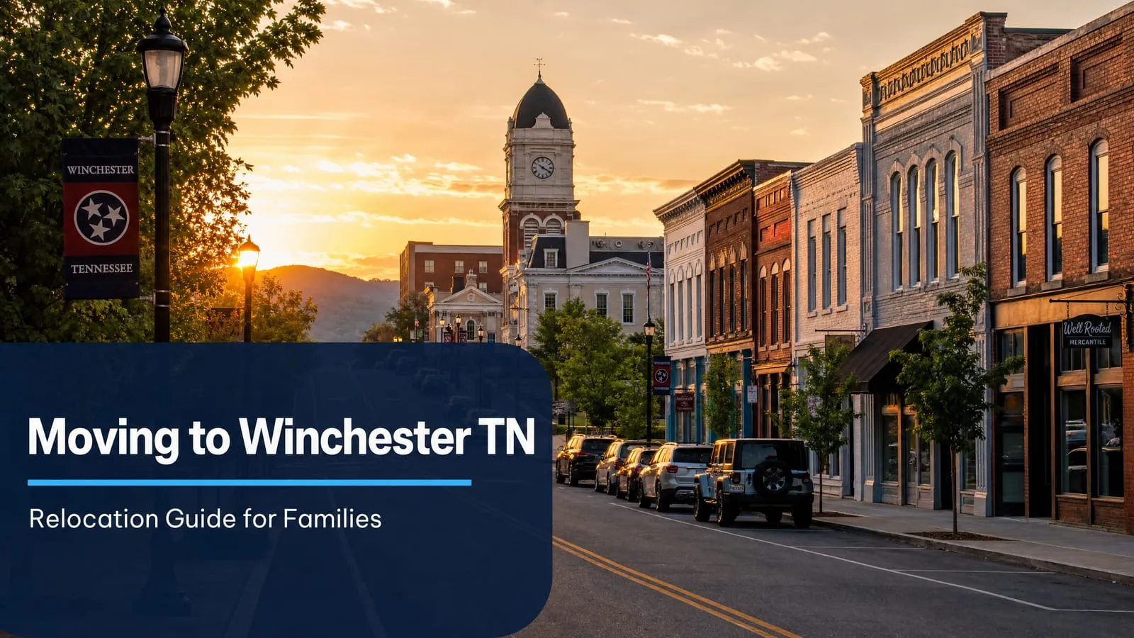 Moving to Winchester TN: Relocation Guide for Families