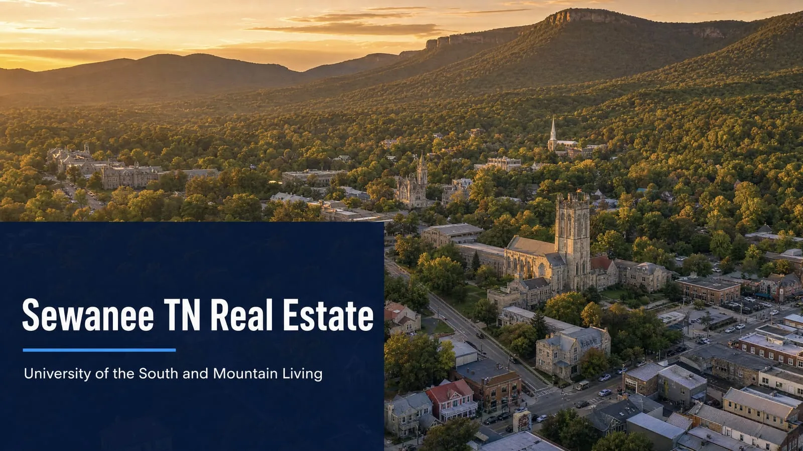 Sewanee TN Real Estate: University of the South and Mountain Living