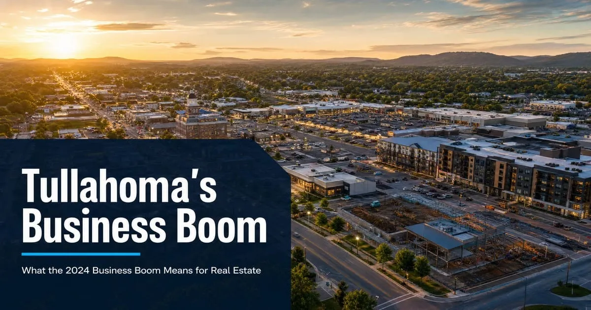 Tullahoma's 103 New Businesses: What the 2024 Boom Means for Real Estate