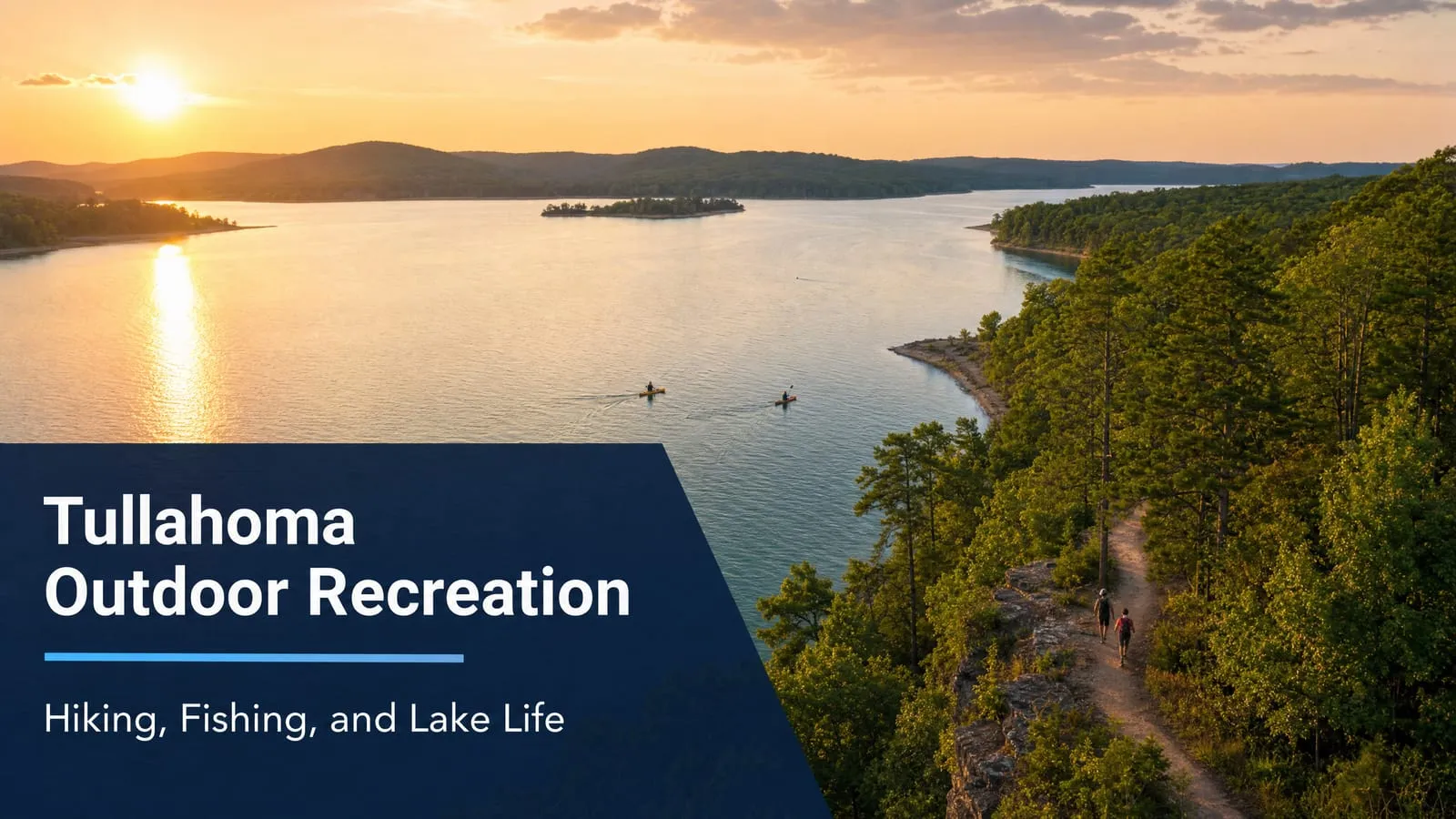 Tullahoma Outdoor Recreation: Hiking, Fishing, and Lake Life