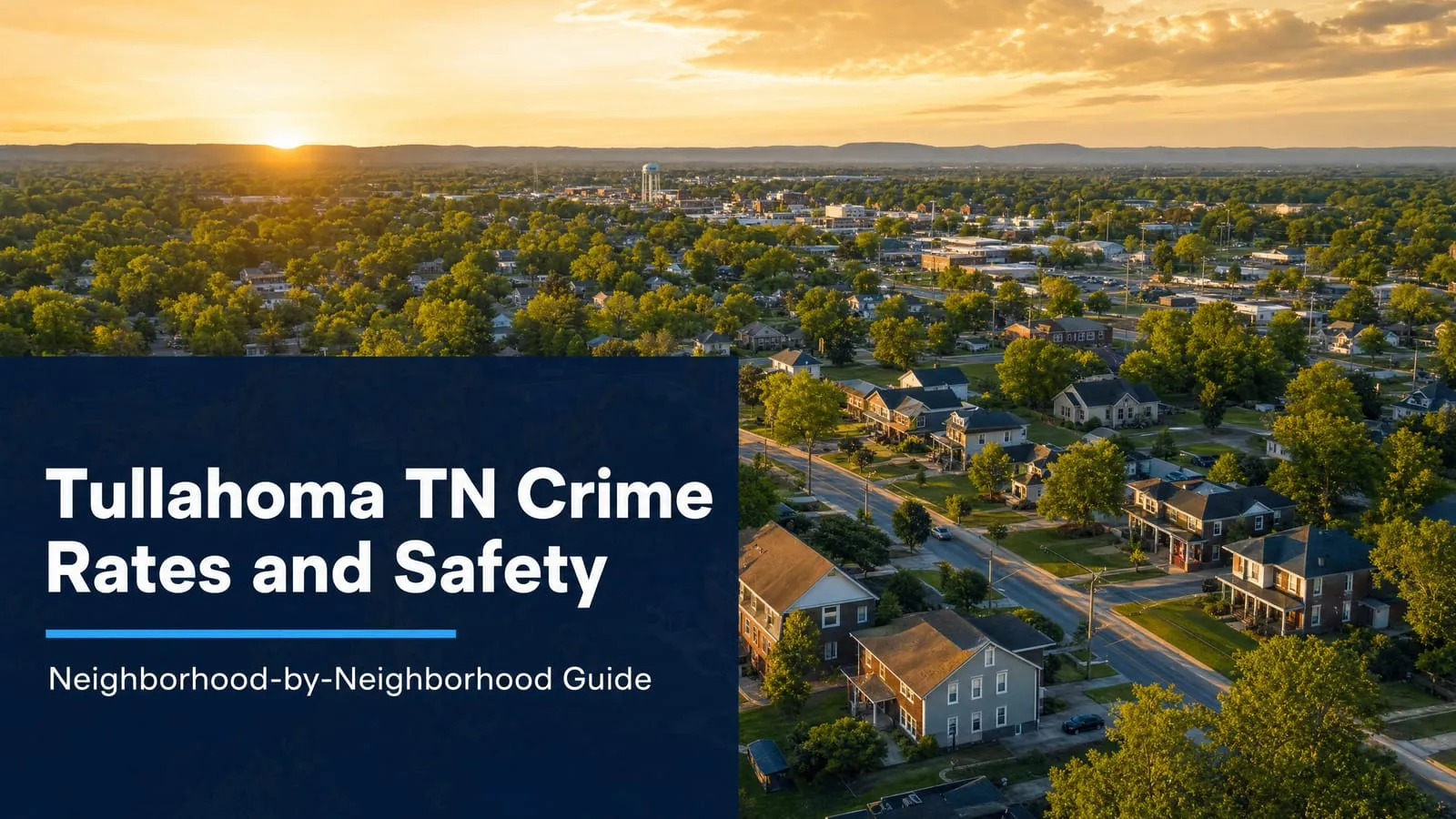 Tullahoma TN Crime Rates and Safety: Neighborhood-by-Neighborhood Guide