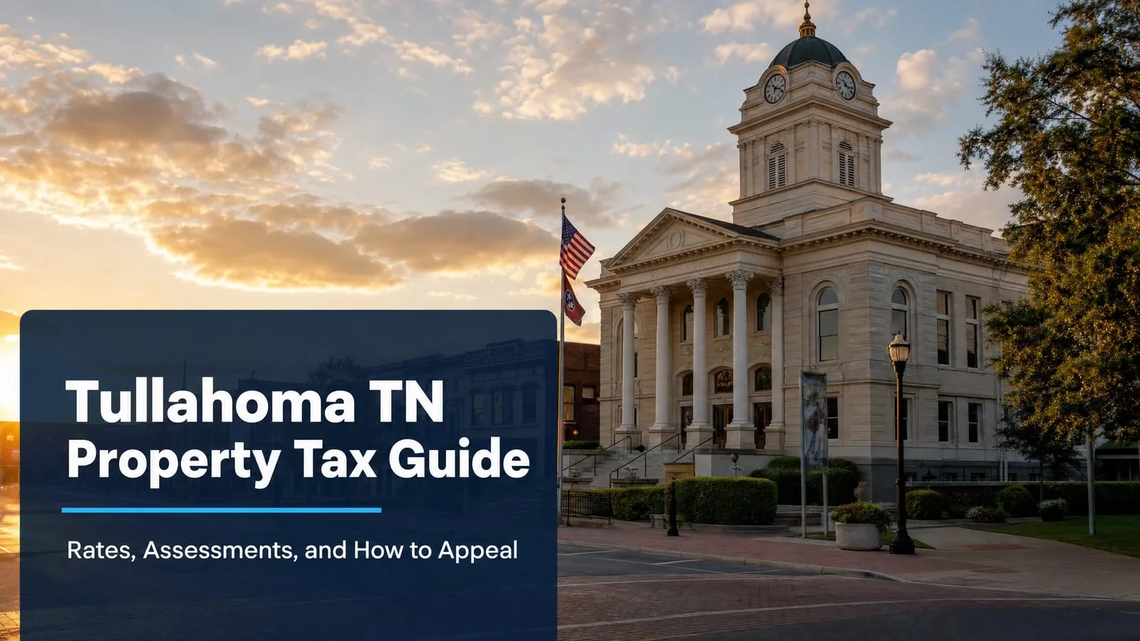 Tullahoma TN Property Tax Guide: Rates, Assessments, and How to Appeal