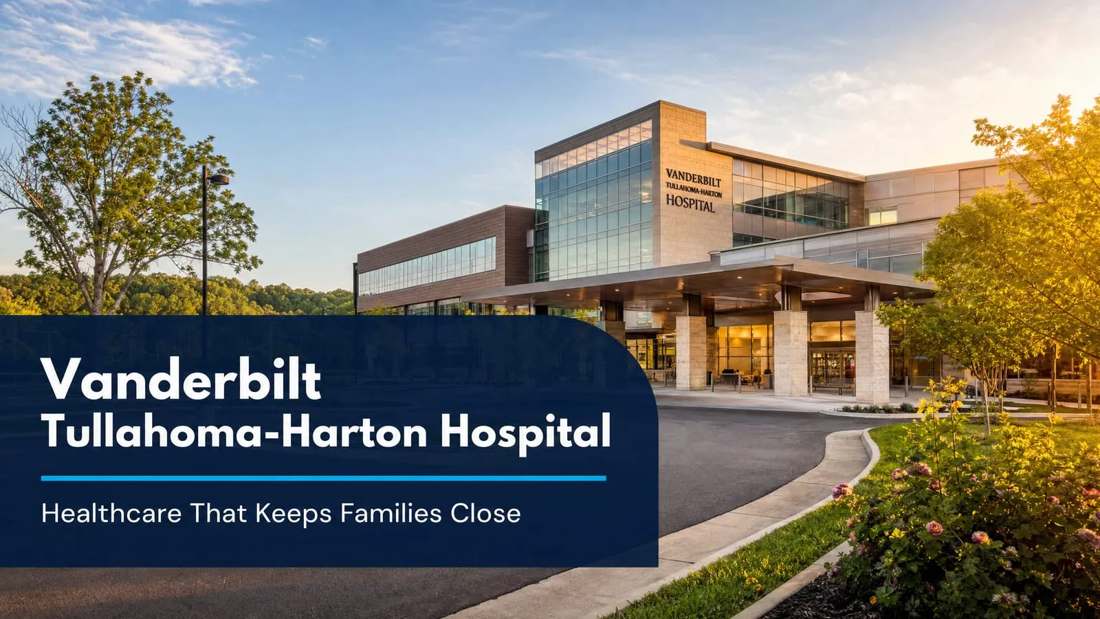 Vanderbilt Tullahoma-Harton Hospital: Healthcare That Keeps Families Close
