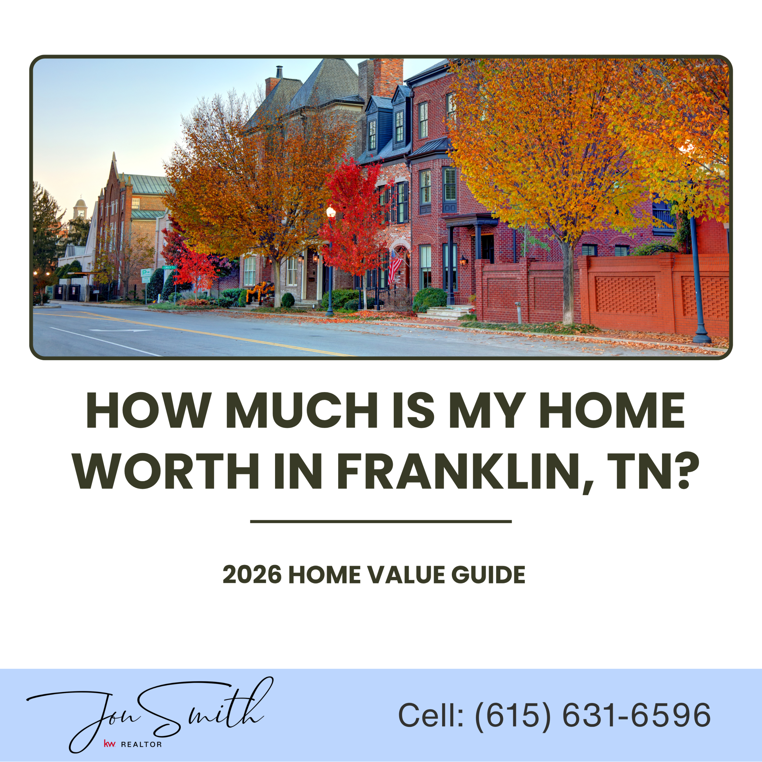 How Much Is My Home Worth in Franklin, TN